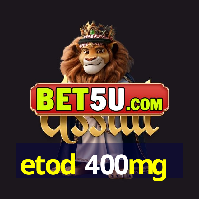 etod 400mg